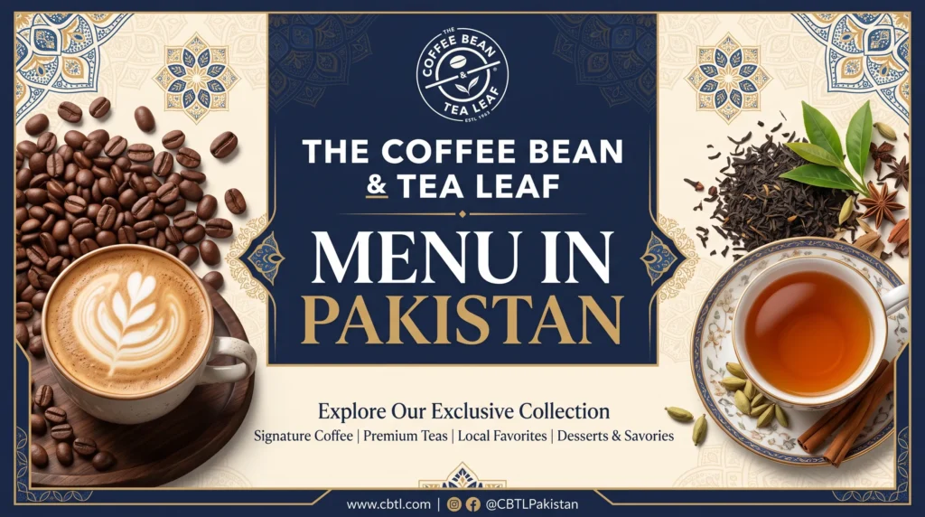 Coffee Bean and Tea Leaf Menu in Pakistan
