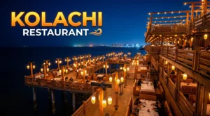 Kolachi Restaurant Karachi